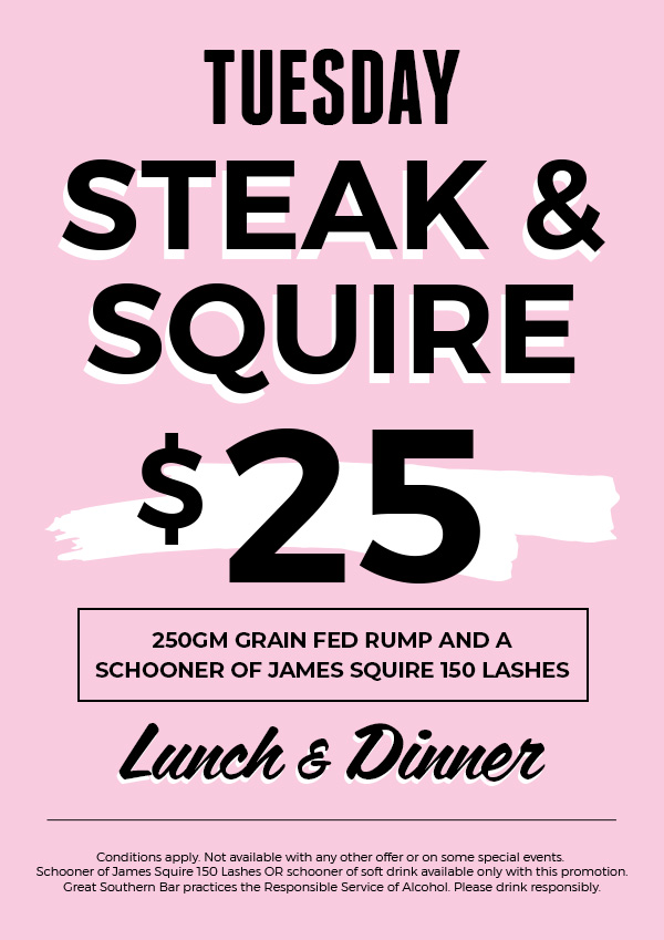 Tuesday Steak & Squire | Lunch & Dinner Special